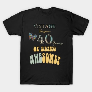 Vintage Version 40 Years of Being Awesome 40th Birthday T-Shirt